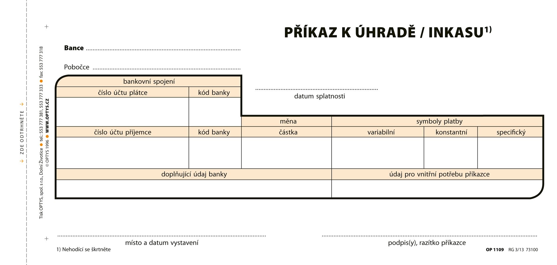 Optys Jednorázový příkaz k úhradě, samopropisovací, 21 x 10 cm, 100 listů